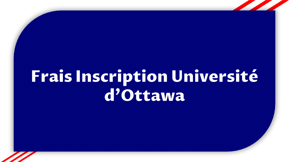 Frais Inscription Université d’Ottawa
