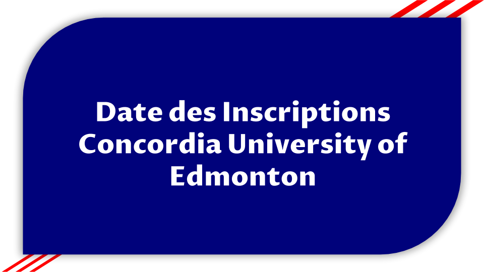 Inscriptions Concordia University of Edmonton