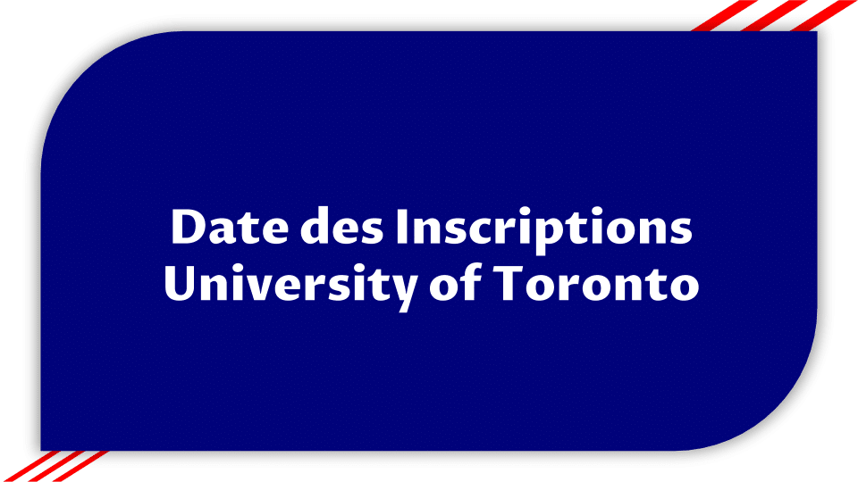 Inscriptions University of Toronto