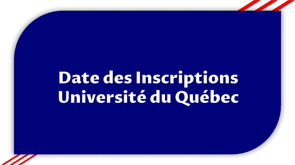 Inscriptions Université du Québec