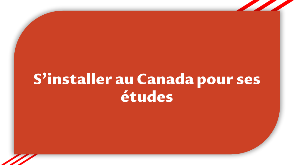 S'installer au Canada pour ses études