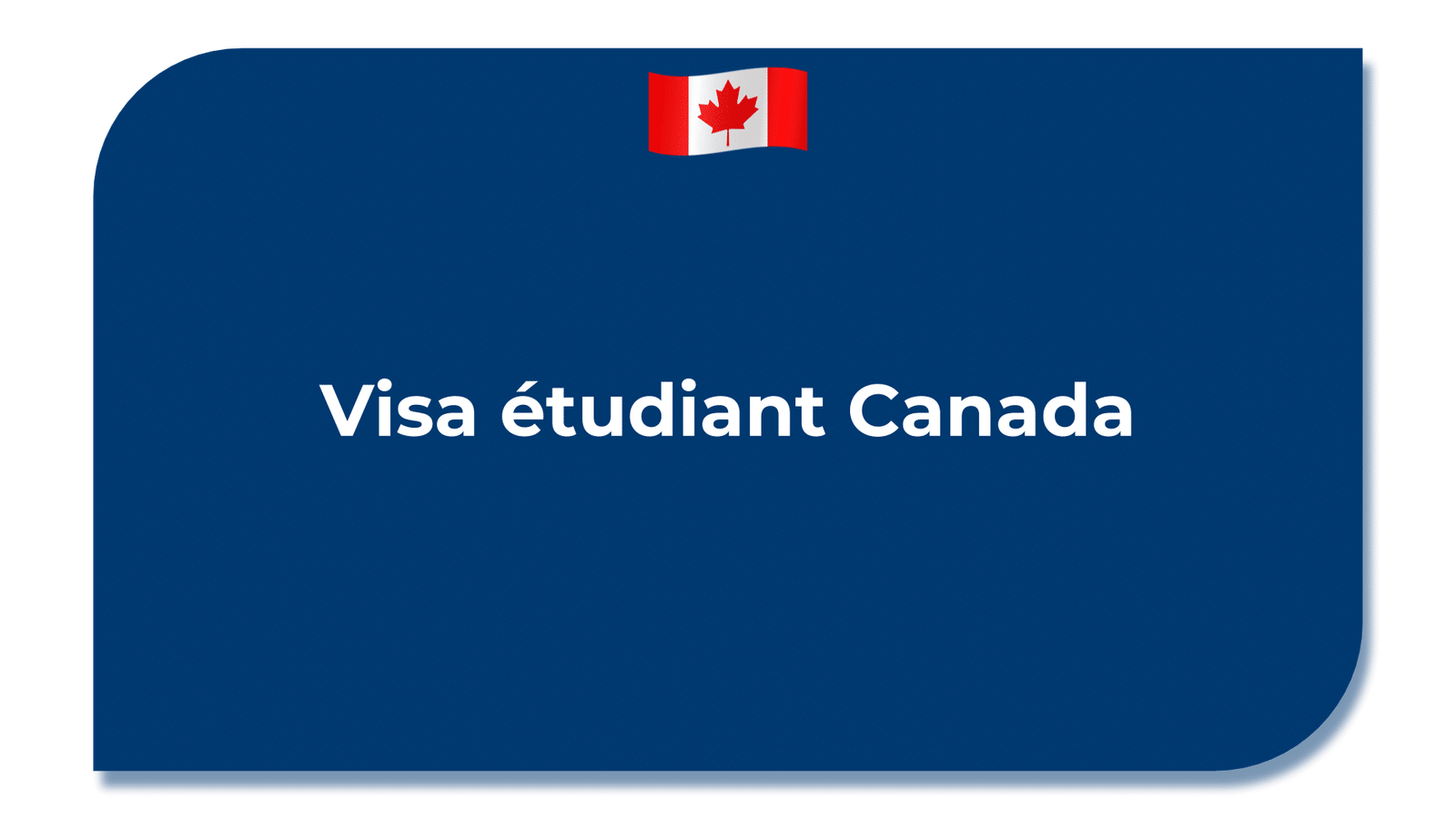 Visa étudiant Canada