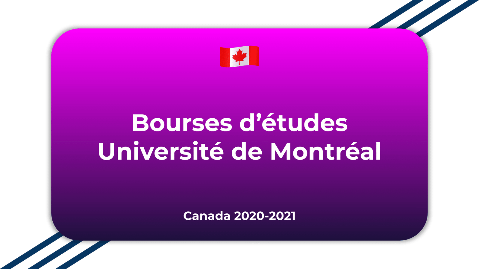 Bourses D Etudes Universite De Montreal Canada 2020 2021