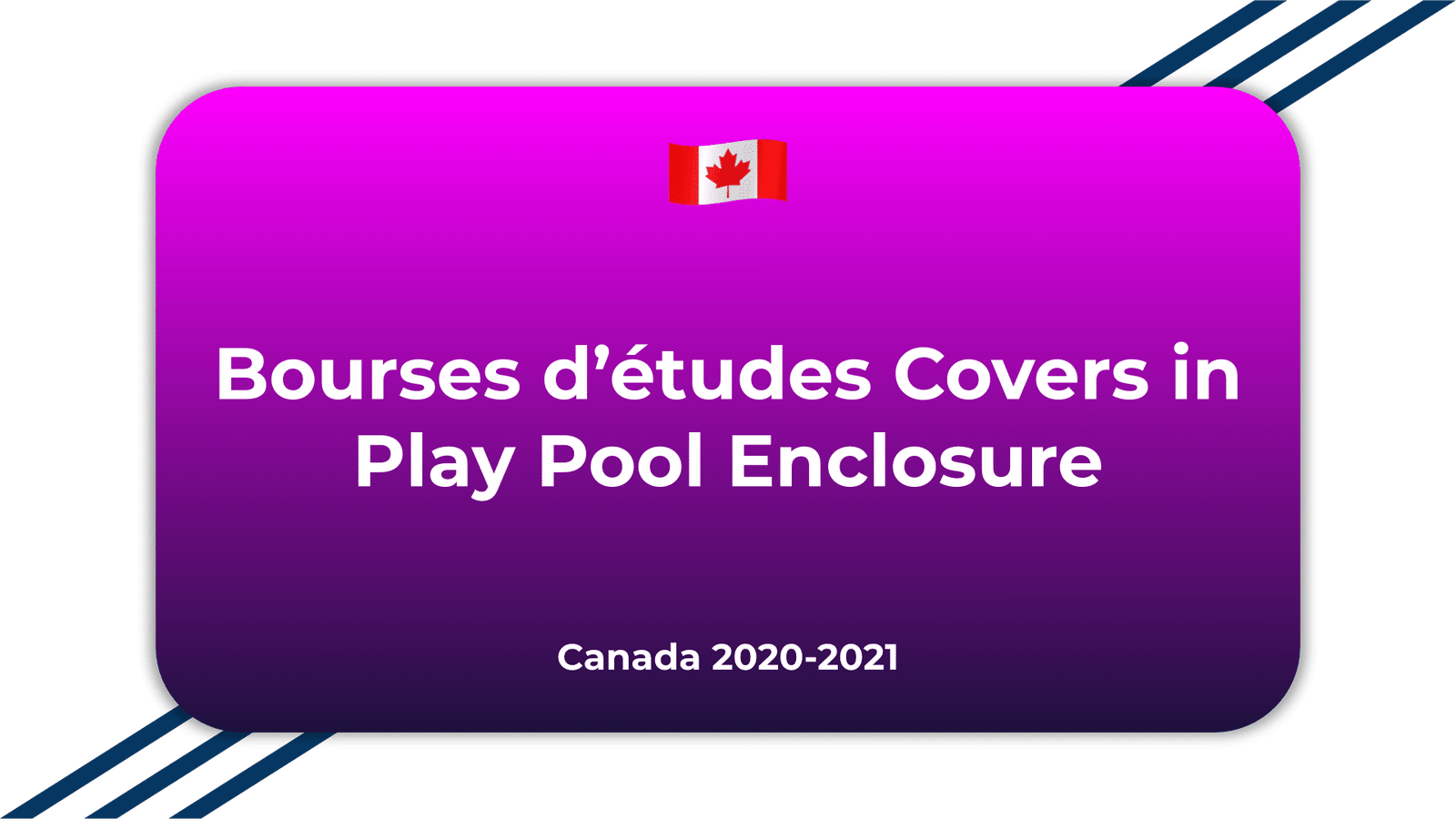 Bourses d'études Covers in Play Pool Enclosure Canada