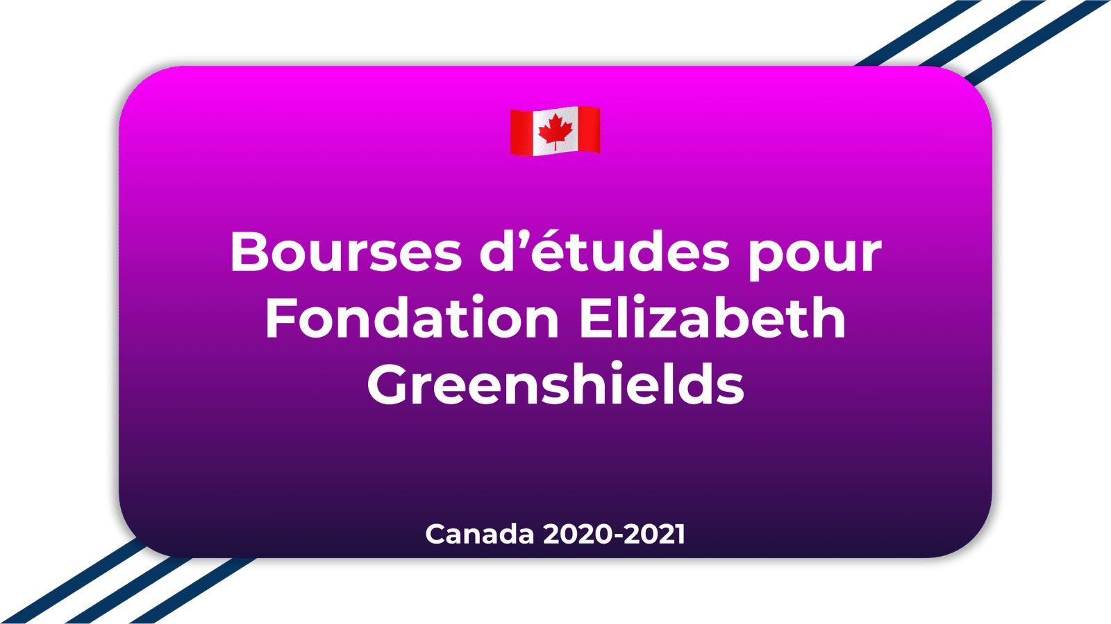 Bourses d'études Fondation Elizabeth Greenshields Canada