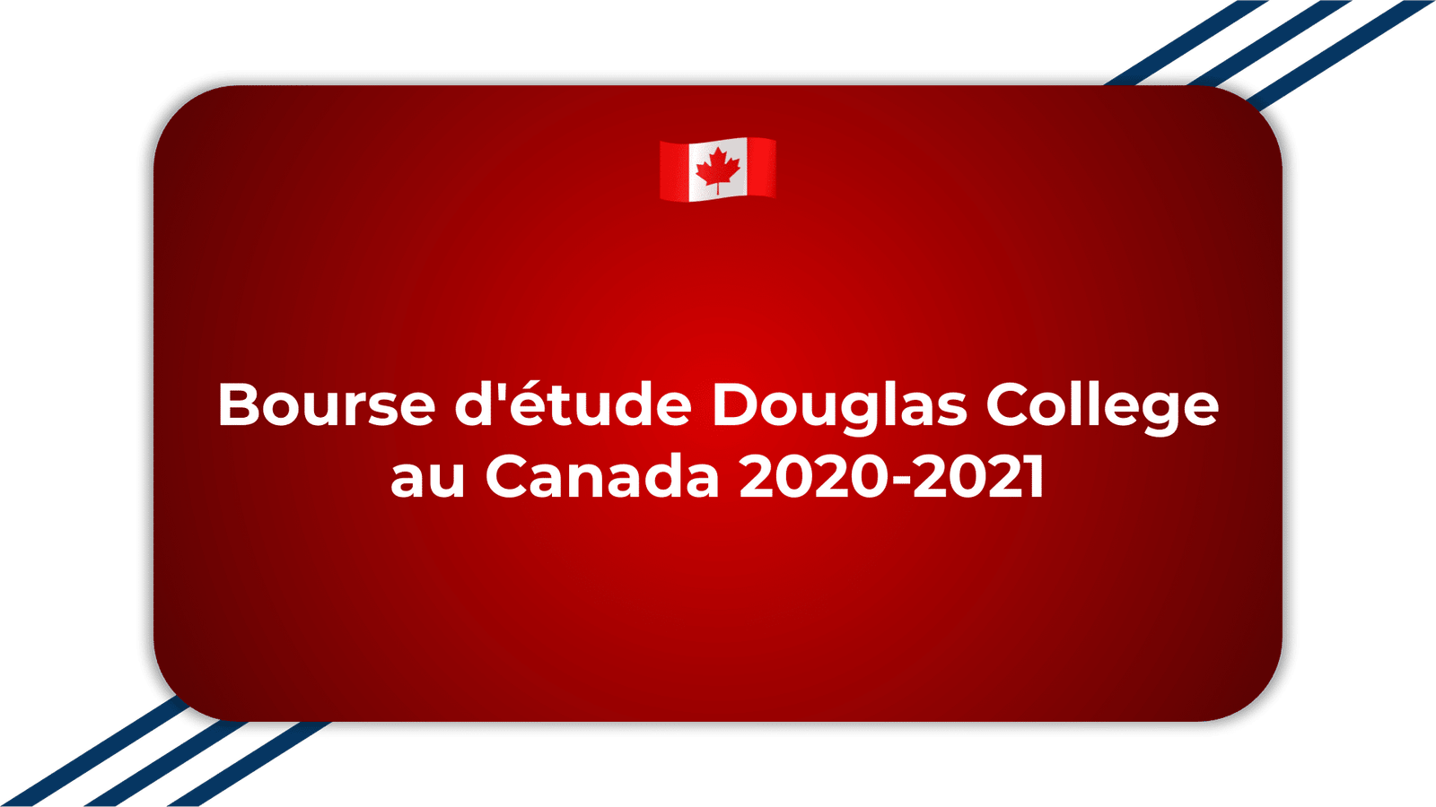 Bourse d'étude Douglas College
