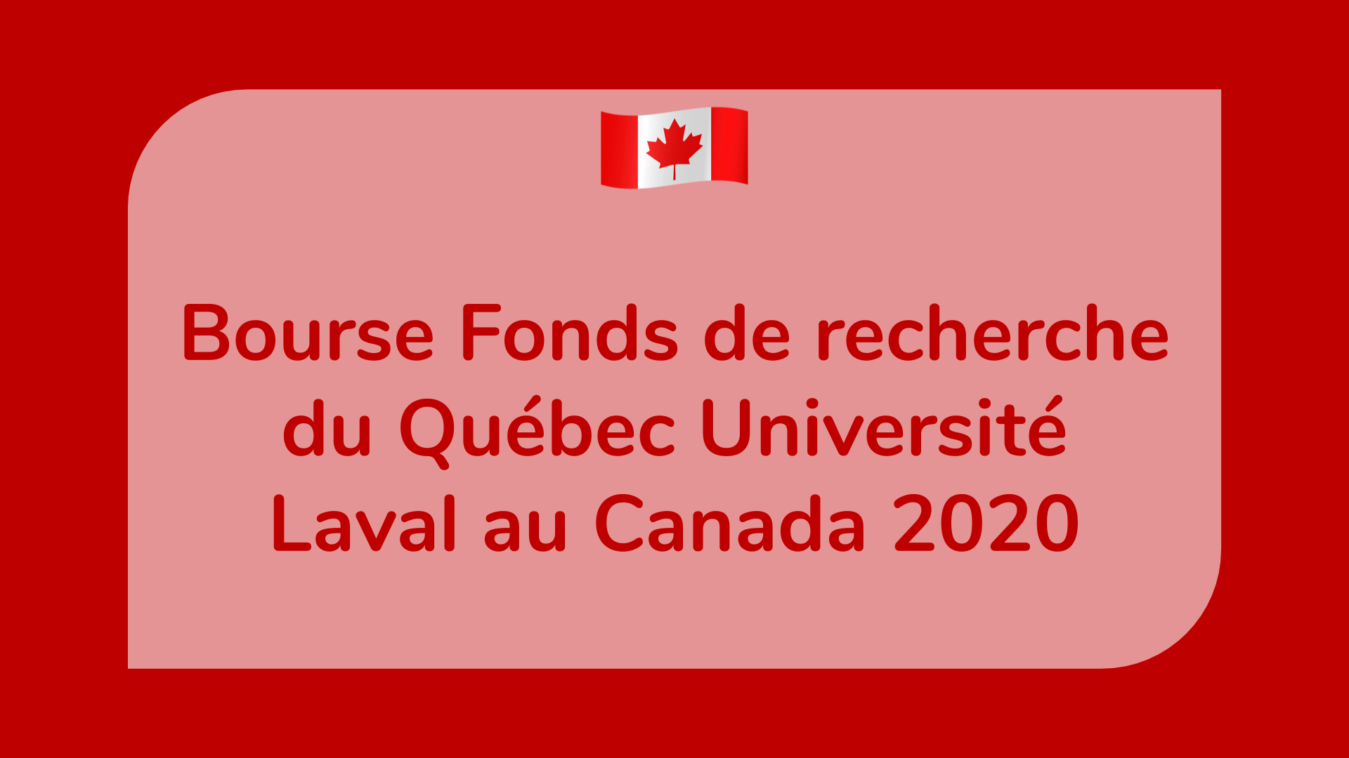 Bourse Fonds De Recherche Du Quebec Universite Laval Au Canada 2020