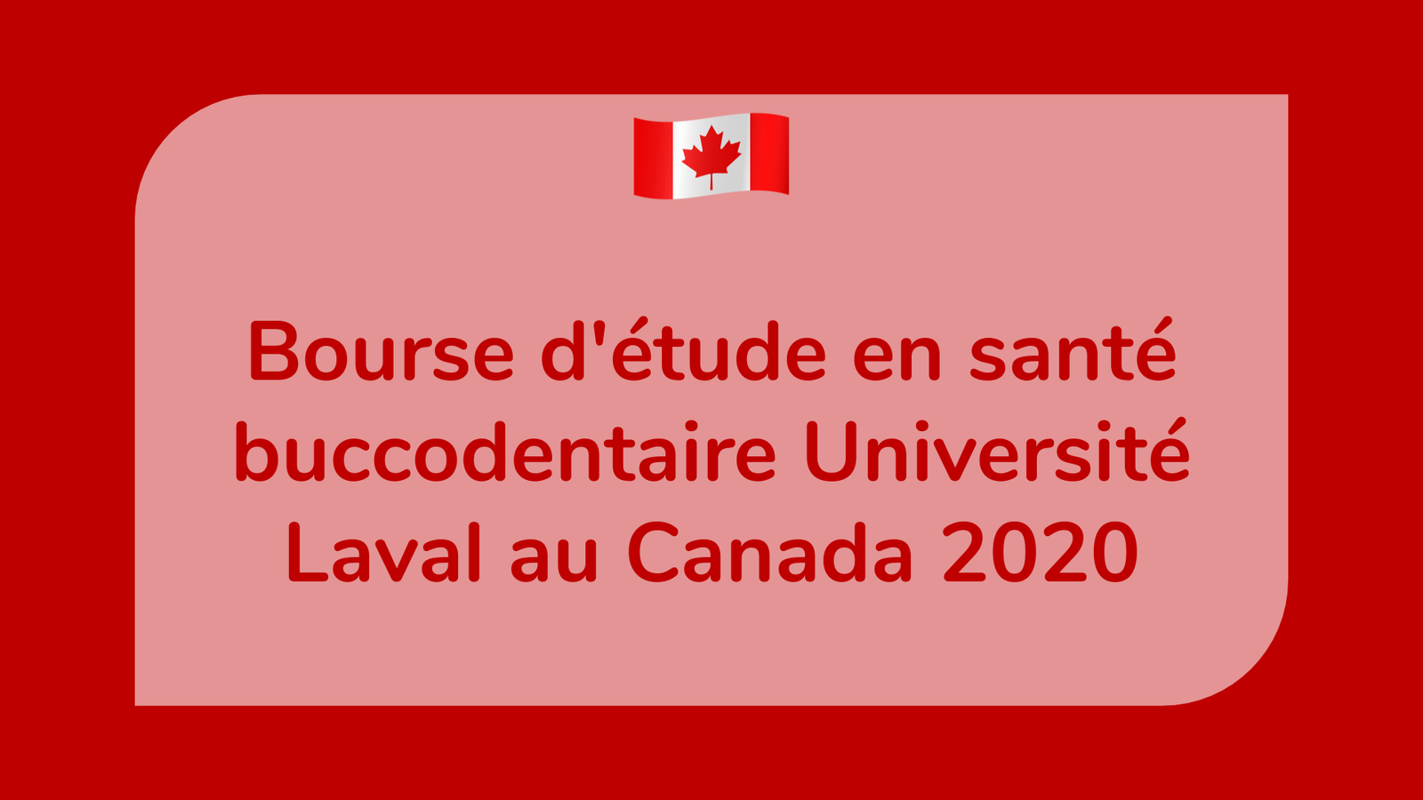 Bourse d'étude en santé buccodentaire Université Laval