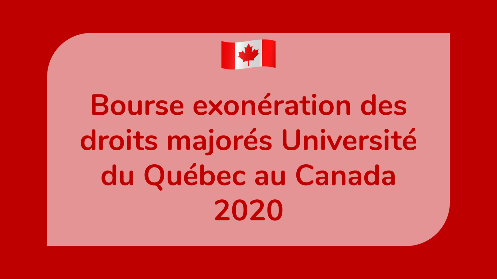 Bourse exonération des droits majorés Université du Québec