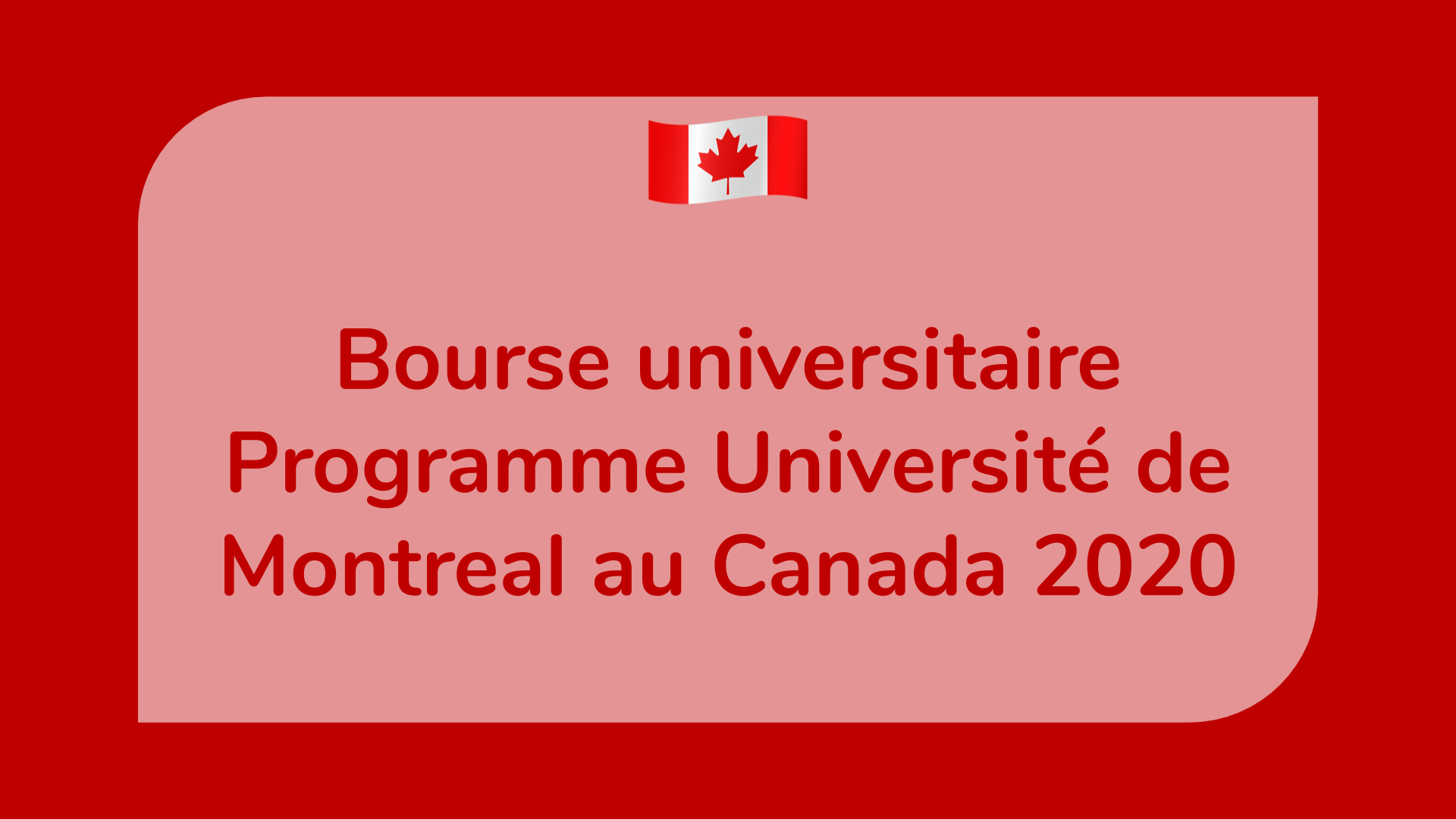 Bourse Universitaire Programme Universite De Montreal Au Canada 2020