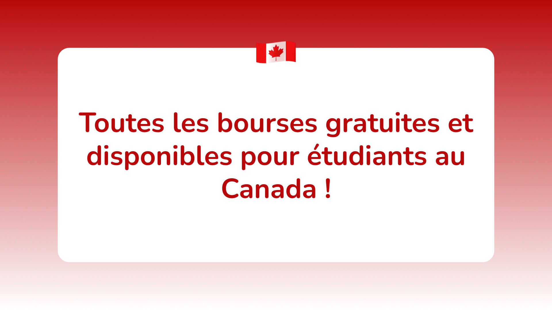 Toutes Les Bourses Gratuites Et Disponibles Pour Etudiants Au Canada