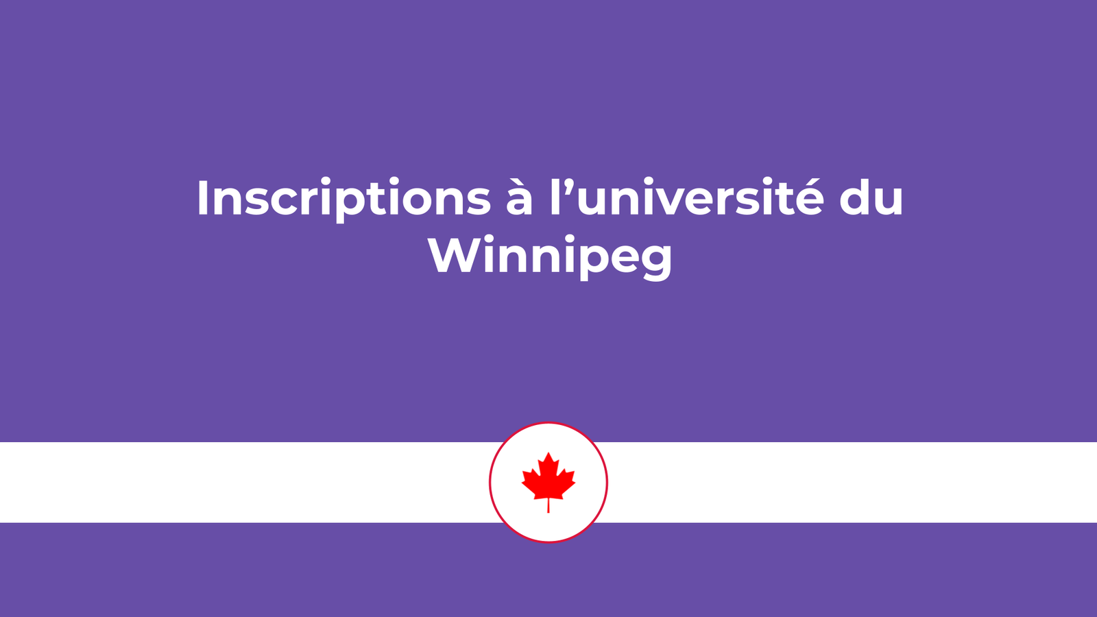 Inscriptions Université du Winnipeg