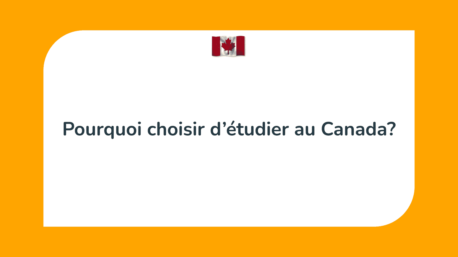 Pourquoi choisir d’étudier au Canada