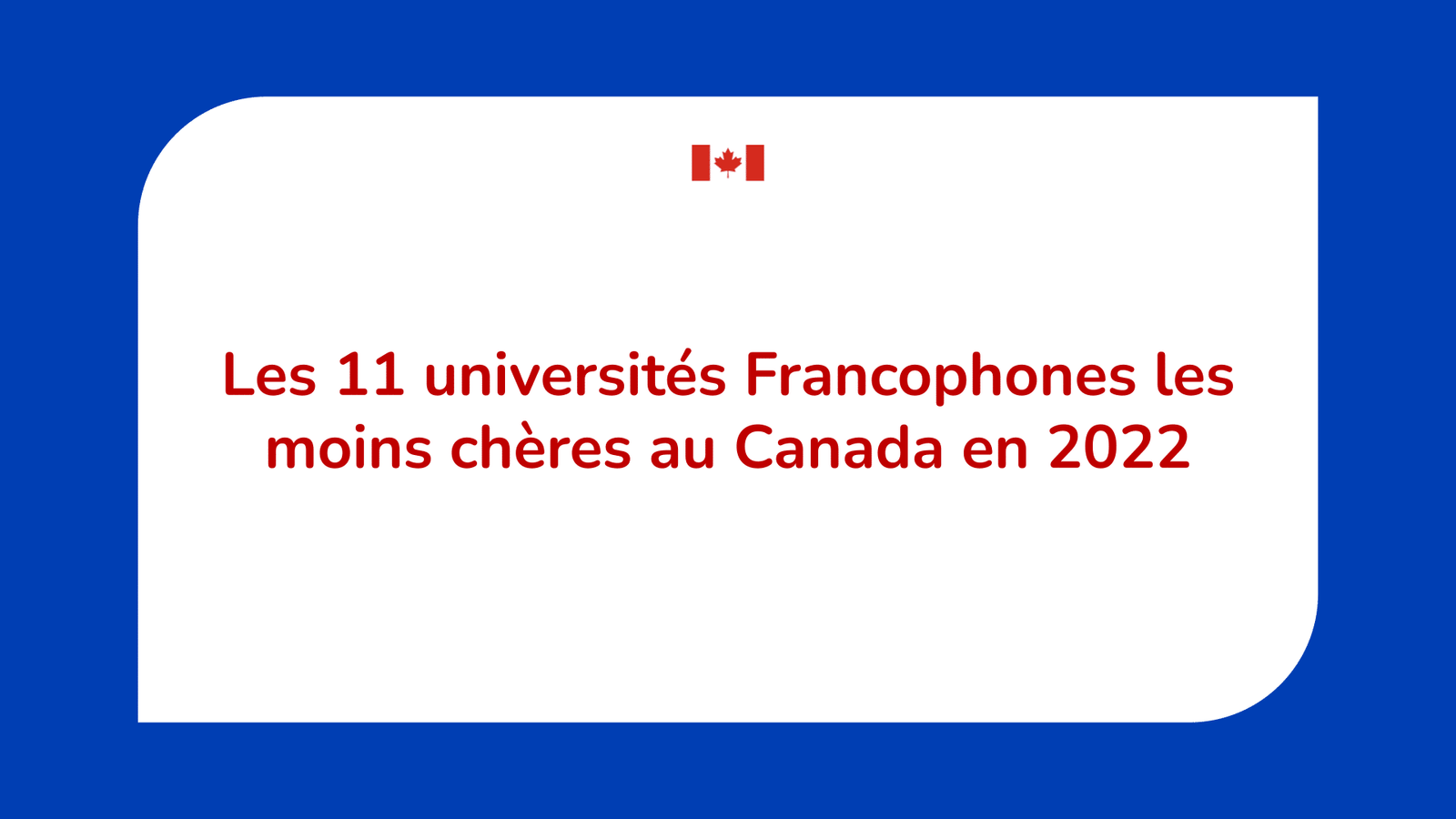 Les universités Francophones les moins chères du Canada
