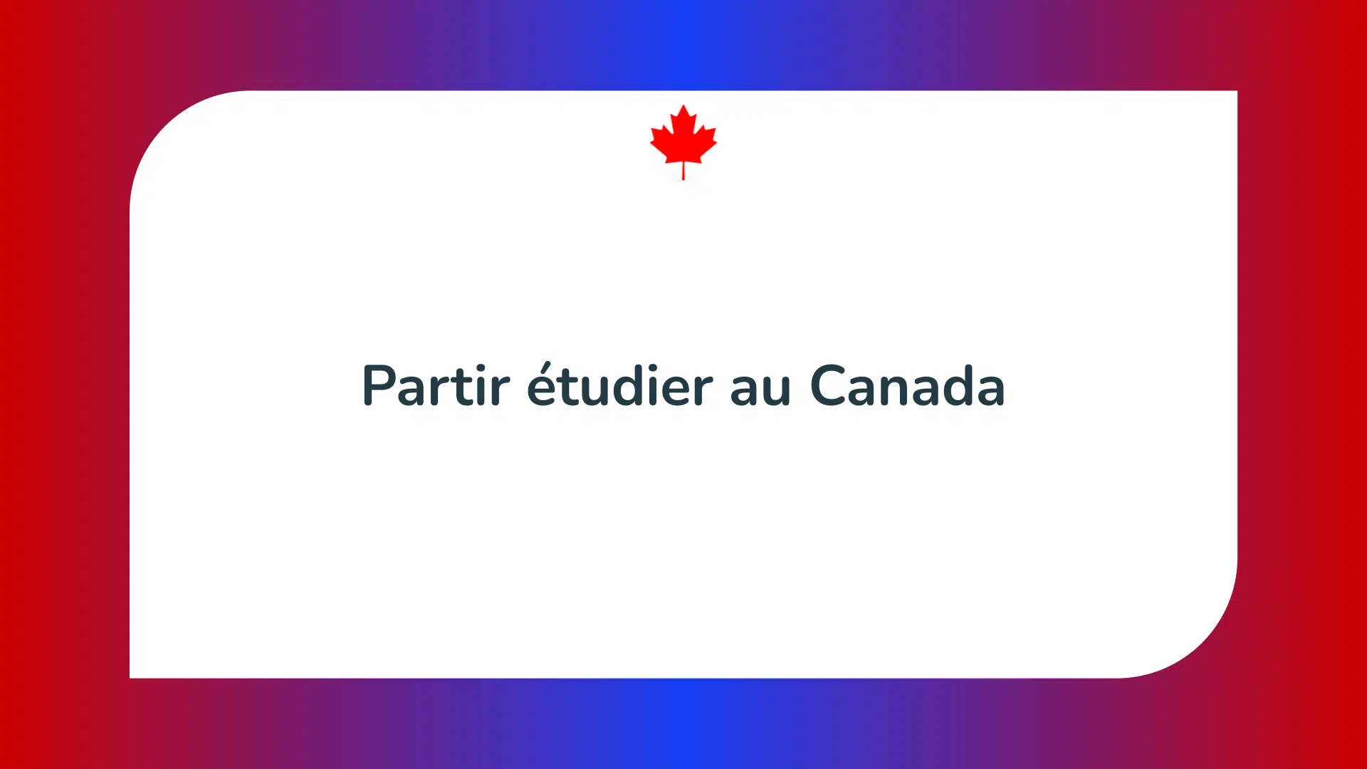 Partir étudier au Canada