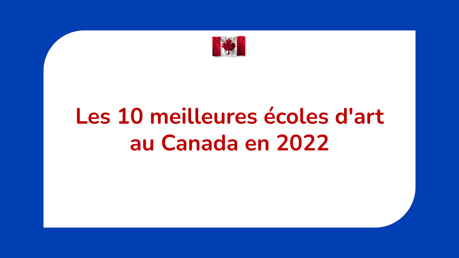 meilleures écoles d'art au Canada
