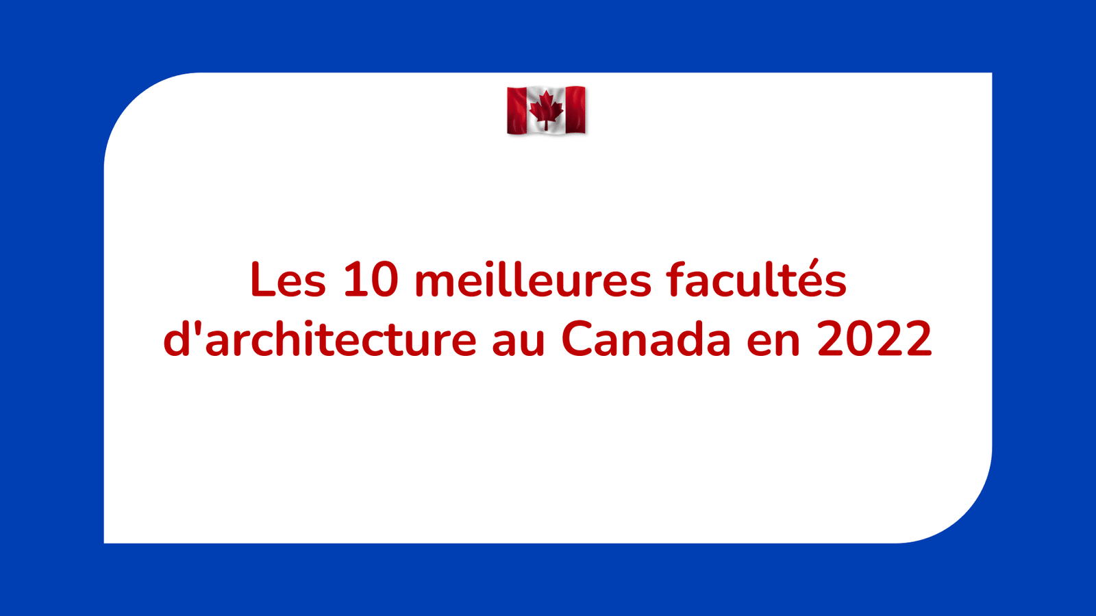 meilleures facultés d'architecture au Canada