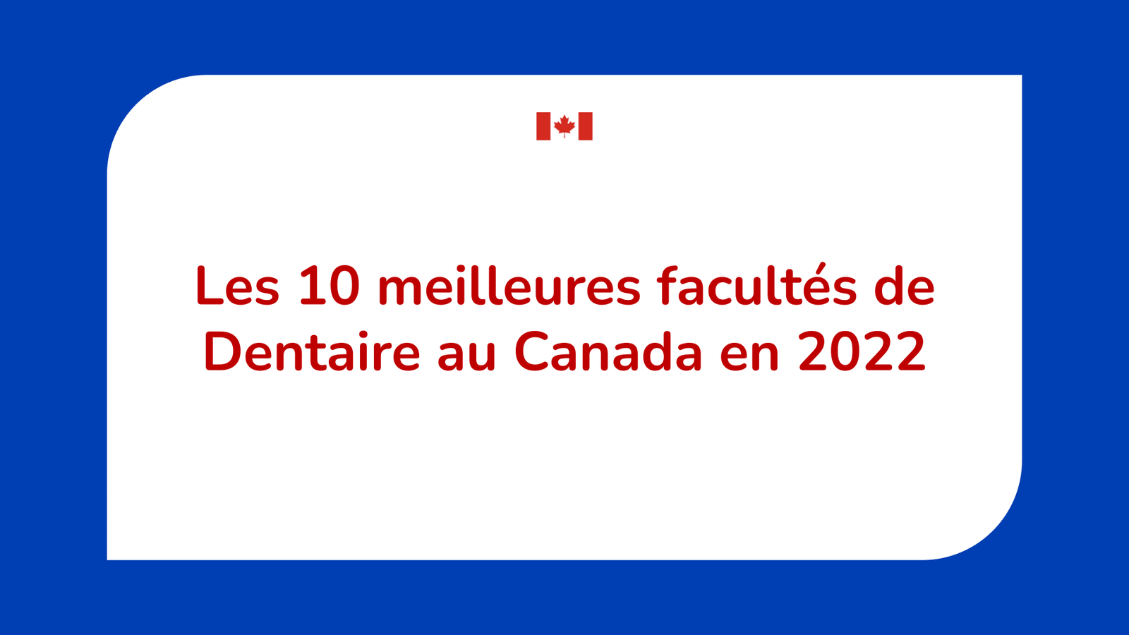 meilleures facultés de Dentaire au Canada