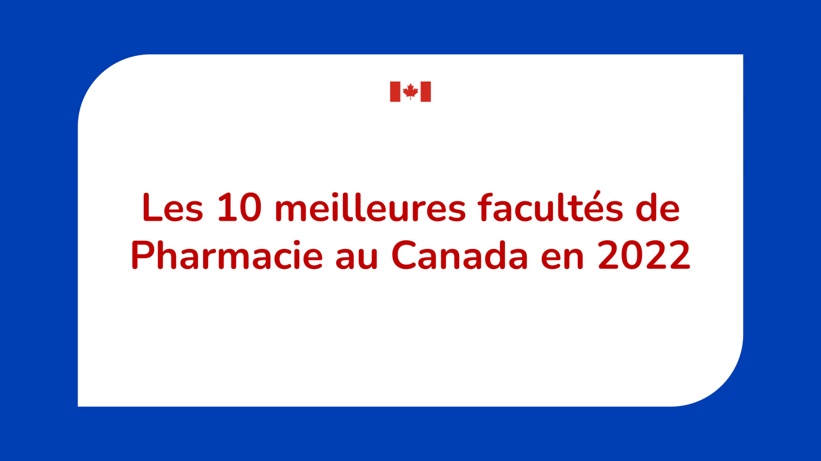 meilleures facultés de Pharmacie au Canada
