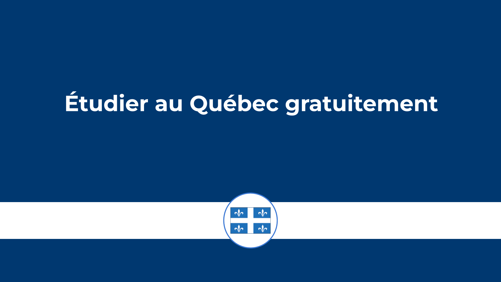 Les 4 étapes pour étudier au Québec gratuitement en 2024