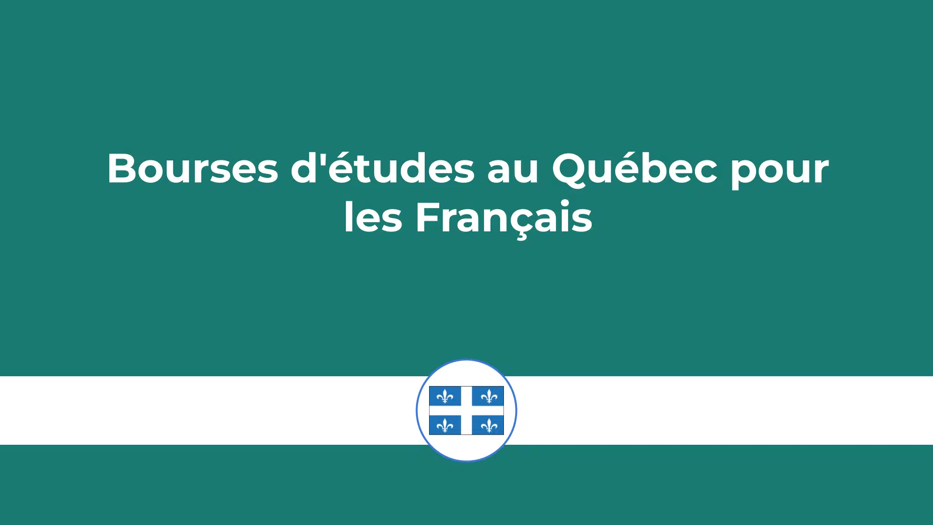Bourses d'études au Québec pour les Français