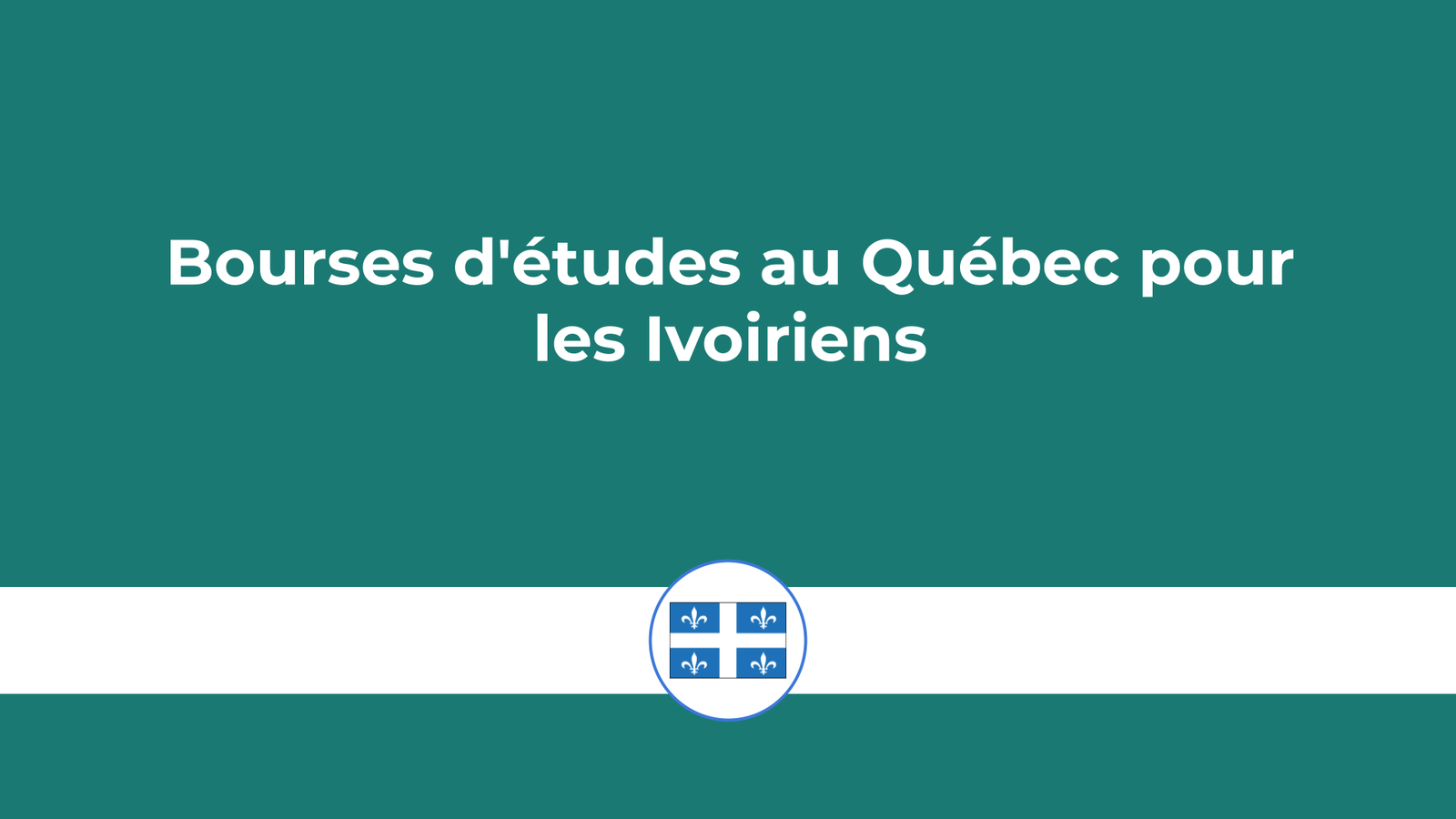 bourses d'études au Québec pour les Ivoiriens