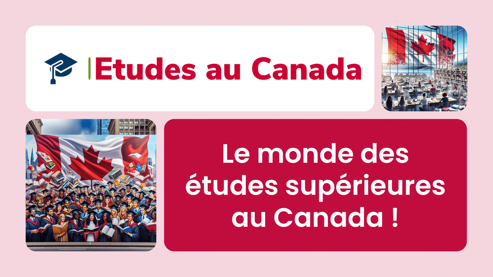 Le monde des études supérieures au Canada !