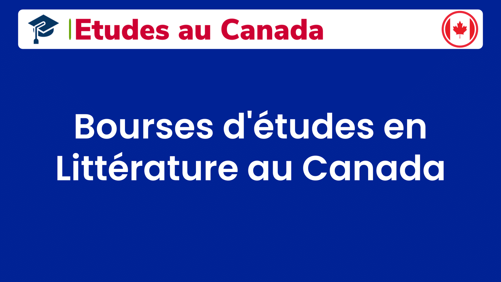 Bourses d'études en Littérature au Canada