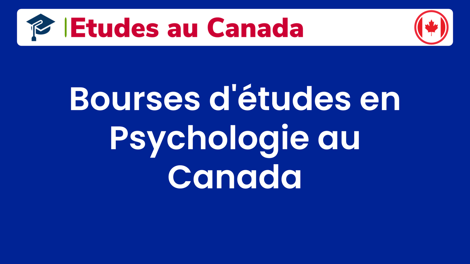 Bourses d'études en Psychologie au Canada