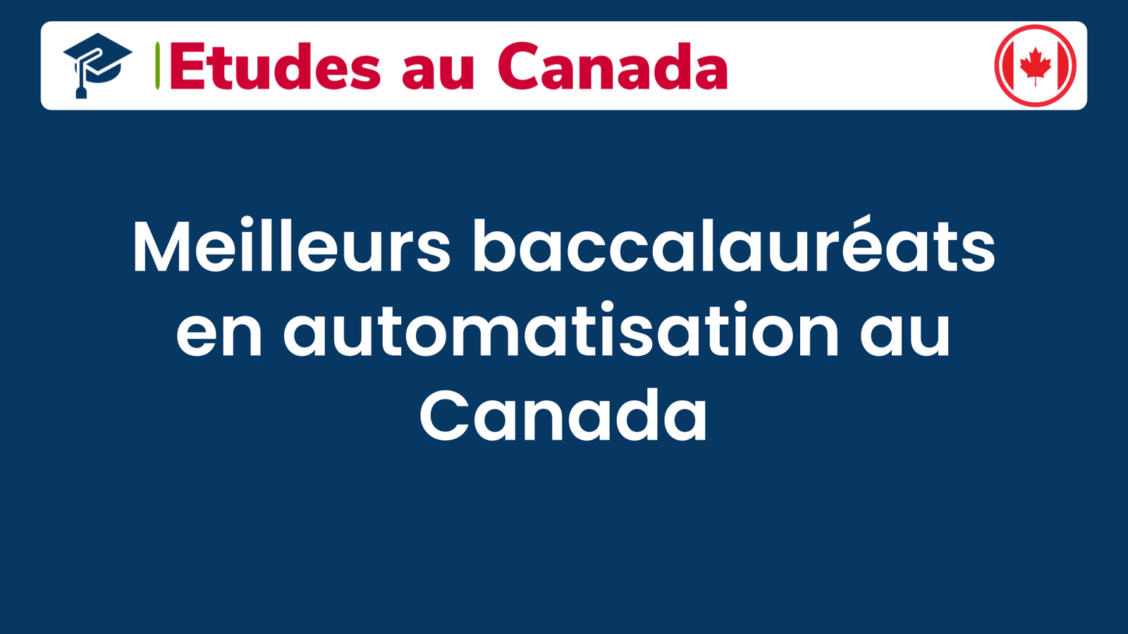 Meilleurs baccalauréats en automatisation au Canada
