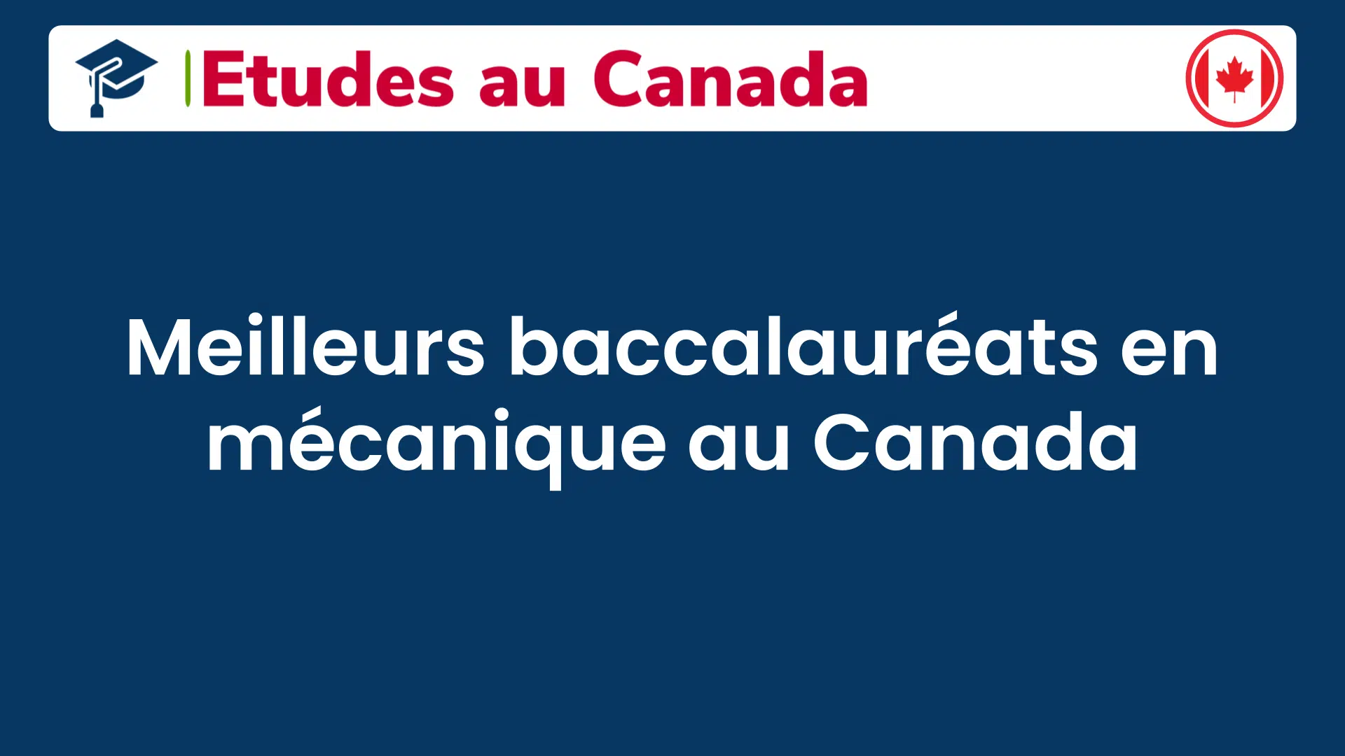 Meilleurs baccalauréats en mécanique au Canada