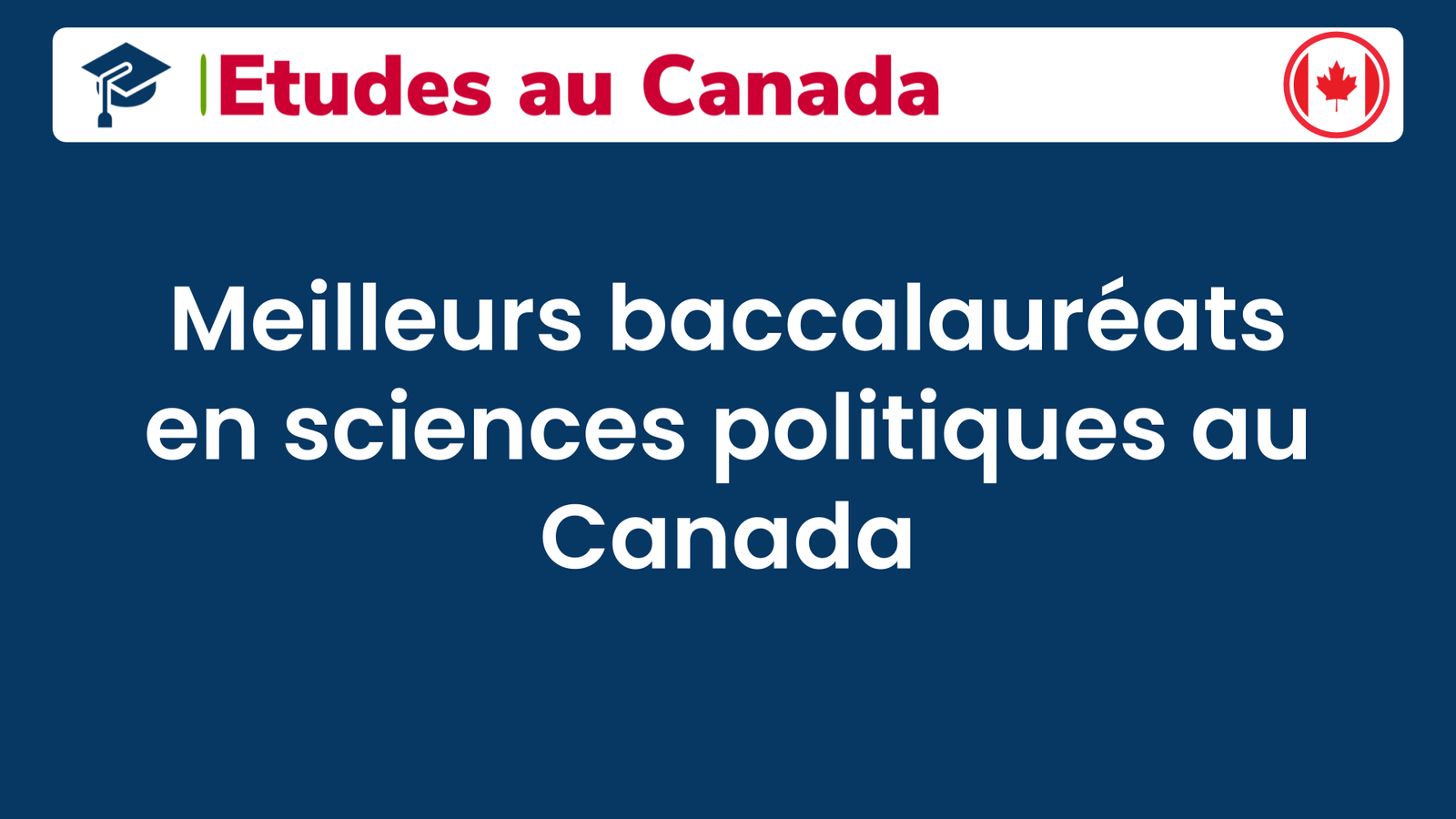 Meilleurs baccalauréats en sciences politiques au Canada