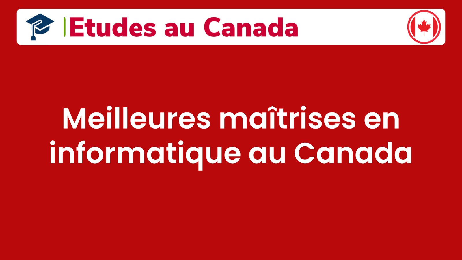 Meilleures maîtrises en informatique au Canada